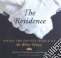 The Residence (CD Audiobook) libro in lingua di Brower Kate Andersen, White Karen (NRT)