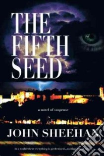 The Fifth Seed libro in lingua di Sheehan John