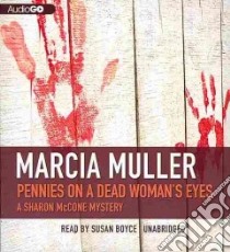 Pennies on a Dead Woman's Eyes (CD Audiobook) libro in lingua di Muller Marcia, Boyce Susan (NRT)