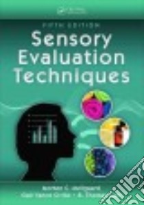 Sensory Evaluation Techniques libro in lingua di Meilgaard Morten C., Civille Gail Vance, Carr B. Thomas