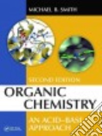 Organic Chemistry libro in lingua di Smith Michael B.