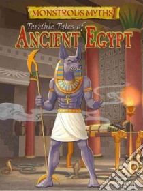 Terrible Tales of Ancient Egypt libro in lingua di Hibbert Clare