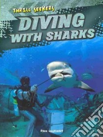 Diving With Sharks libro in lingua di Nagelhout Ryan