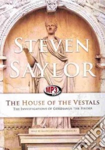 The House of the Vestals (CD Audiobook) libro in lingua di Saylor Steven, Cosham Ralph (NRT)