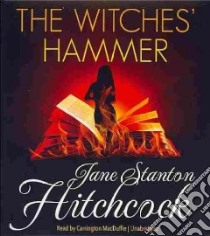 The Witches' Hammer (CD Audiobook) libro in lingua di Hitchcock Jane Stanton, MacDuffie Carrington (NRT)