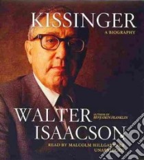 Kissinger (CD Audiobook) libro in lingua di Isaacson Walter, Hillgartner Malcolm (NRT)