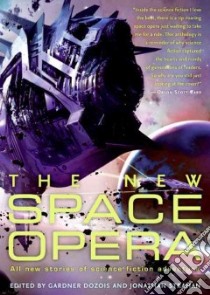 The New Space Opera (CD Audiobook) libro in lingua di Dozois Gardner R. (EDT), Strahan Jonathan (EDT)