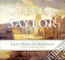 Last Seen in Massilia (CD Audiobook) libro in lingua di Saylor Steven, Cosham Ralph (NRT)