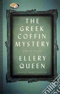 The Greek Coffin Mystery (CD Audiobook) libro in lingua di Queen Ellery, Peckham Mark (NRT)