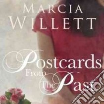 Postcards from the Past (CD Audiobook) libro in lingua di Willett Marcia, Nash Phyllida (NRT)