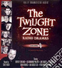 The Twilight Zone Radio Dramas (CD Audiobook) libro in lingua di Keach Stacy (NRT), Garland Beverly (NRT), Phillips Lou Diamond (NRT), Caviezel Jim (NRT), Begley Ed Jr. (NRT)