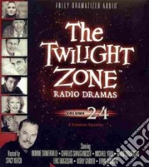 The Twilight Zone Radio Dramas (CD Audiobook) libro in lingua di Keach Stacy (NRT), Somerville Bonnie (NRT), Shaughnessy Charles (NRT), York Michael (NRT), Eigenberg David (NRT)