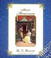 Sweet Masquerade (CD Audiobook) libro in lingua di Beaton M. C., Nettleton Lindy (NRT)