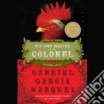 No One Writes to the Colonel, and Other Stories (CD Audiobook) libro in lingua di Garcia Marquez Gabriel, Bernstein J. S. (TRN), Various (NRT)