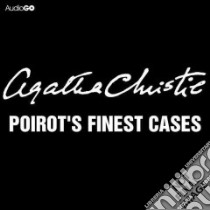 Poirot's Finest Cases (CD Audiobook) libro in lingua di Christie Agatha