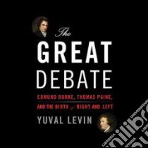 The Great Debate (CD Audiobook) libro in lingua di Levin Yuval, Chamberlain Mike (NRT)