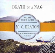 Death of a Nag (CD Audiobook) libro in lingua di Beaton M. C., Grindell Shaun (NRT)