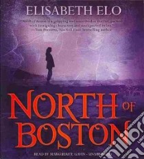 North of Boston (CD Audiobook) libro in lingua di Elo Elisabeth, Gavin Marguerite (NRT)