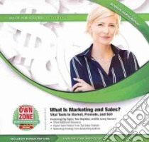 What Is Marketing and Sales? (CD Audiobook) libro in lingua di Ziglar Zig, Hopkins Tom, Iverson Larry Dr.