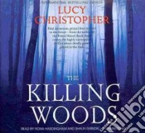 The Killing Woods (CD Audiobook) libro in lingua di Christopher Lucy, Hardingham Fiona (NRT), Grindell Shaun (NRT)