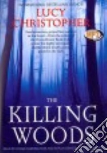 The Killing Woods (CD Audiobook) libro in lingua di Christopher Lucy, Hardingham Fiona (NRT), Grindell Shaun (NRT)