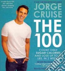 The 100 (CD Audiobook) libro in lingua di Cruise Jorge, Berman Fred (NRT)