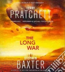 The Long War (CD Audiobook) libro in lingua di Pratchett Terry, Baxter Stephen, Stevens Michael Fenton (NRT)