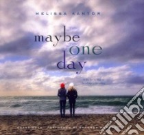 Maybe One Day (CD Audiobook) libro in lingua di Kantor Melissa, McManus Shannon (NRT)