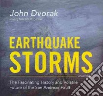 Earthquake Storms (CD Audiobook) libro in lingua di Dvorak John, Hillgartner Malcolm (NRT)