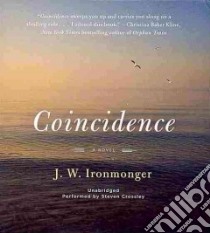 Coincidence (CD Audiobook) libro in lingua di Ironmonger J. W., Crossley Steven (NRT)
