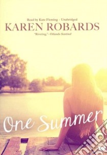 One Summer (CD Audiobook) libro in lingua di Robards Karen, Fleming Kate (NRT)