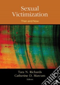 Sexual Victimization libro in lingua di Richards Tara N., Marcum Catherine D.
