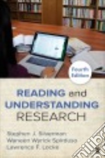 Reading and Understanding Research libro in lingua di Silverman Stephen, Spirduso Waneen W., Locke Lawrence F.