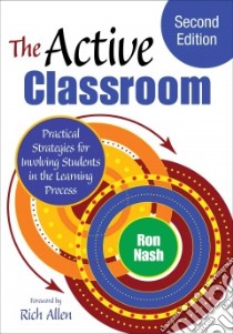 The Active Classroom libro in lingua di Nash Ron, Allen Rich (FRW)