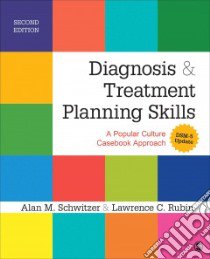 Diagnosis & Treatment Planning Skills libro in lingua di Schwitzer Alan M., Rubin Lawrence C.