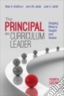 The Principal As Curriculum Leader libro in lingua di Glatthorn Allan A., Jailall Jerry M., Jailall Julie K.
