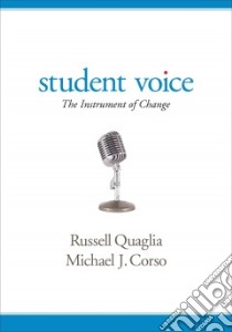 Student Voice libro in lingua di Quaglia Russell J., Corso Michael J.