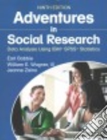 Adventures in Social Research libro in lingua di Babbie Earl, Wagner William E. III, Zaino Jeanne