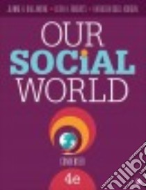 Our Social World libro in lingua di Ballantine Jeanne H., Roberts Keith A., Korgen Kathleen Odell
