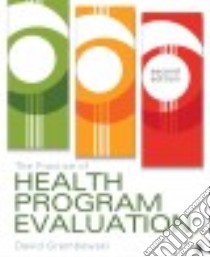 The Practice of Health Program Evaluation libro in lingua di Grembowski David
