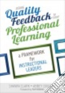 Using Quality Feedback to Guide Professional Learning libro in lingua di Clark Shawn, Duggins Abbey, Robbins Pam (FRW)