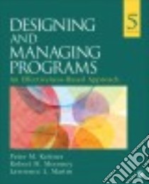 Designing and Managing Programs libro in lingua di Kettner Peter M., Moroney Robert M., Martin Lawrence L.