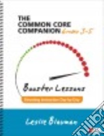 The Common Core Companion: Booster Lessons, Grades 3-5 libro in lingua di Blauman Leslie