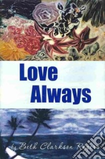 Love Always libro in lingua di Rogers Beth