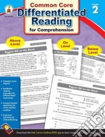 Differentiated Reading for Comprehension, Grade 2 libro in lingua di Carson-Dellosa Publishing LLC (COR), Greenwood Nick (ILT), O'Connor Donald (ILT)