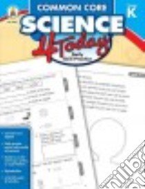 Common Core Science 4 Today, Grade K libro in lingua di Stith Jennifer B.
