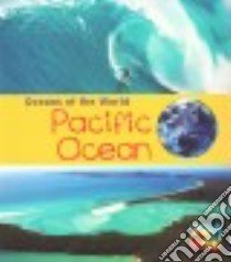 Pacific Ocean libro in lingua di Spilsbury Louise, Spilsbury Richard