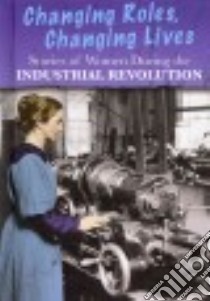 Stories of Women During the Industrial Revolution libro in lingua di Hubbard Ben