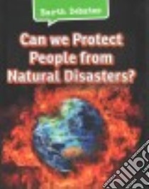 Can We Protect People from Natural Disasters? libro in lingua di Chambers Catherine