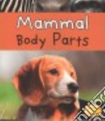 Mammal Body Parts libro in lingua di Lewis Clare